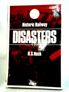 Historic Railway Disasters 