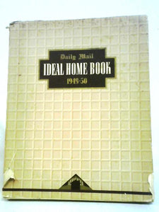 Daily Mail Ideal Home Book: 1949-50. 