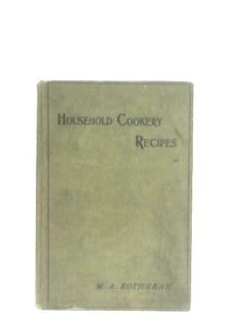 Household Cookery Recipes 