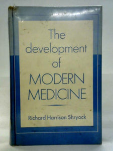 The Development Of Modern Medicine 