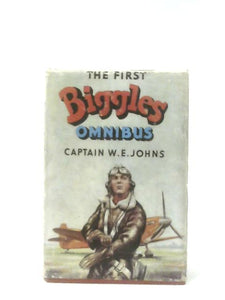 The First Biggles Omnibus 