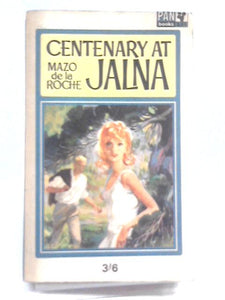 Centenary At Jalna 