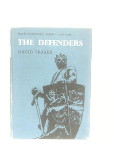 The Defenders (Wales in History Book 2 1066-1485) 