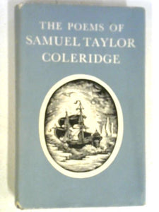 The Poems of Samuel Taylor Coleridge 