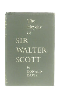 The Heyday of Sir Walter Scott 