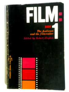 Film: Book 1 The Audience and the Filmmaker 