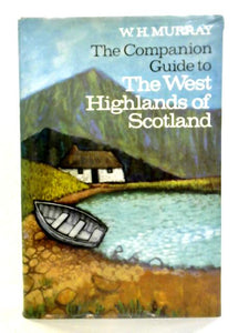 The Companion Guide to the West Highlands of Scotland 