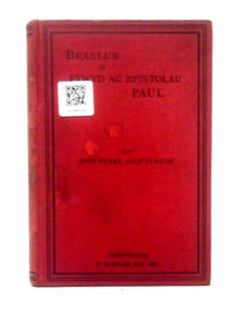 Braslun O Fywyd Ac Epistolau Paul 