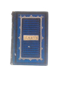 The Poetical Works of John Keats 