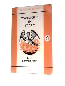 Twilight in Italy (Penguin Books No. 1481) 