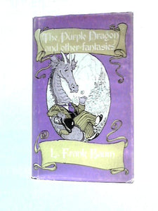 The Purple Dragon and Other Fantasies 