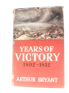 Years of Victory 1802-1812 