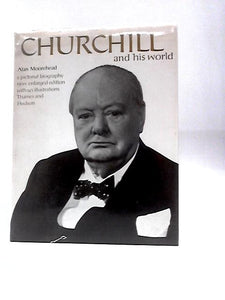 Churchill and His World (A Pictorial Biography) 