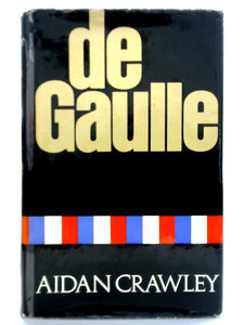 De Gaulle: A Biography 