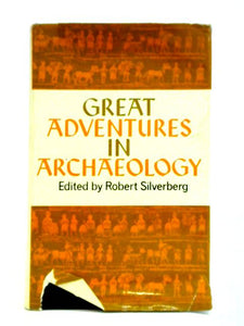 Great Adventures In Archaeology 