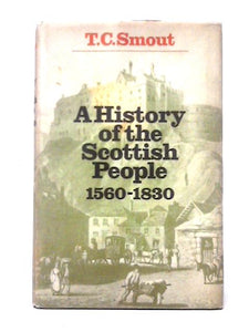 A History of the Scottish People, 1560-1830 