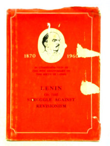 Lenin on the Struggle Against Revisionism 