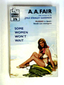 Some Women Won't Wait 
