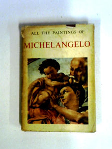 All the Paintings of Michelangelo 