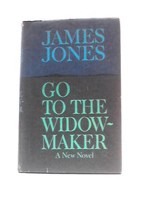 Go to the Widow-Maker 