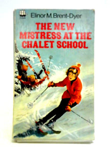 The New Mistress at the Chalet School 