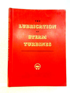 The Lubrication of Steam Turbines 