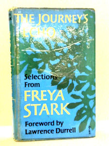 The Journey's Echo: Selections From Freya Stark 