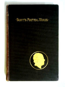 Poetical Works of Sir Walter Scott 