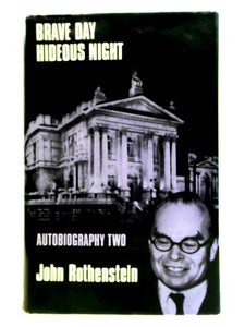 Brave Day, Hideous Night: Autobiography, 1939-1965 