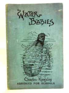 The Water-Babies, A Fairy Tale for a Land-Baby 