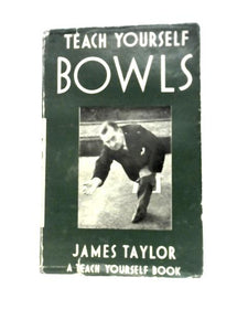 Teach Yourself Bowls (Teach Yourself Books) 