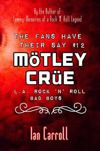 The Fans Have Their Say #12 Moetley Crue 