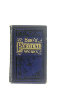 The Poetical Works Of Robert Burns 