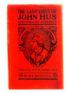 The Last Days of John Hus 