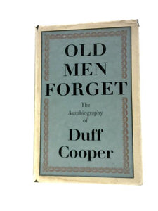 Old Men Forget; the Autobiography 