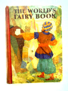 The World's Fairy Book, Pictured by Monro S. Orr 