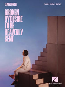 Lewis Capaldi-Broken By Desire to Be Heavenly Sent 