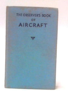 The Observer's Book Of Aircraft 