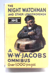 The Night-watchman And Other Longshoremen: Fifty-seven Stories. 