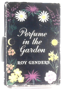 Perfume in the Garden 