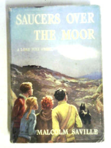 Saucers Over The Moor (A Lone Pine Story) 