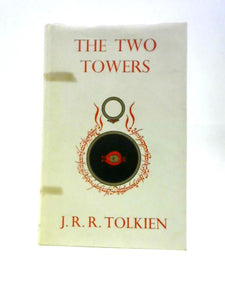 The Two Towers: Being the Second Part of the Lord of the Rings 