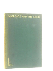 Lawrence and The Arabs 