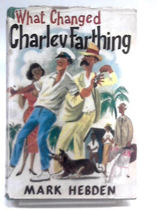 What Changed Charley Farthing 