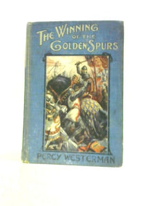 The Winning of the Golden Spurs 