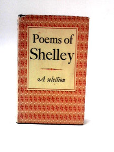 Selected Poems of Percy Bysshe Shelley 