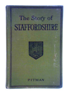 The Story of Staffordshire 