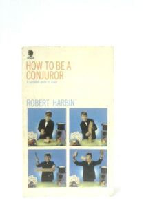 How to be a Conjuror 