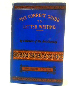 The Correct Guide To Letter Writing 