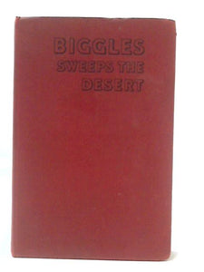 Biggles Sweeps the Desert : A 